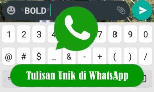 Cara Membuat Tulisan Unik di WhatsApp