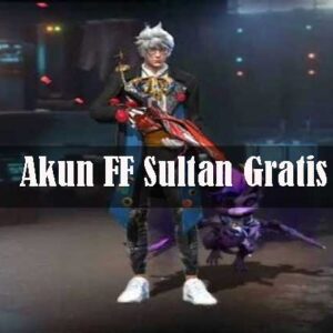 Akun FF Sultan Gratis