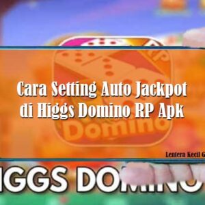Auto Jackpot di Higgs Domino RP
