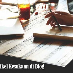 Daftar Artikel Kesukaan di Blog