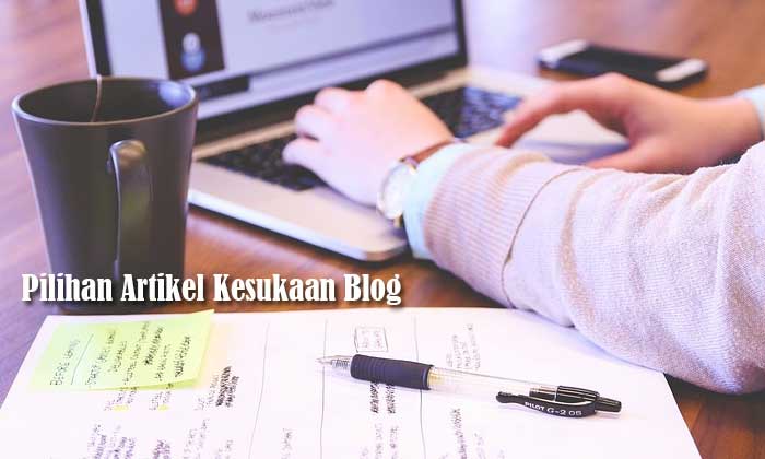 Pilihan Artikel Kesukaan Blog