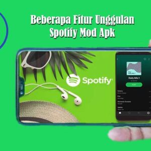 Fitur Unggulan Spotify Mod Apk