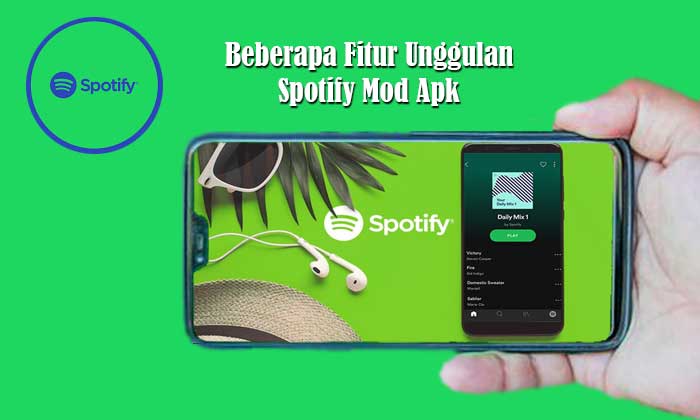 Fitur Unggulan Spotify Mod Apk
