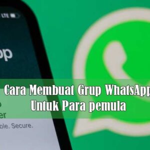 Cara Membuat Grup WhatsApp, Untuk Para pemula