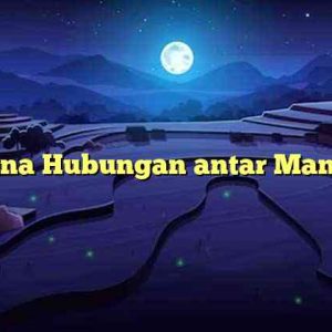 Makna Hubungan antar Manusia