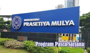 Investasi untuk Masa Depan: Memahami Biaya dan Proses Penerimaan S2 di Universitas Prasetiya Mulya